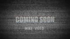 MIKE VIDEO INTRO