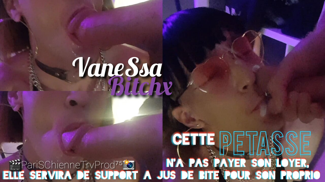 This Bitch Didn't Pay Her Rent, She Will Serve as a Dick Juice Support for Her Owner. Vanessabitchx
