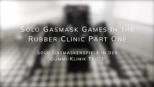 Lastik kliniğinde solo gasmask oyunları bölüm bir