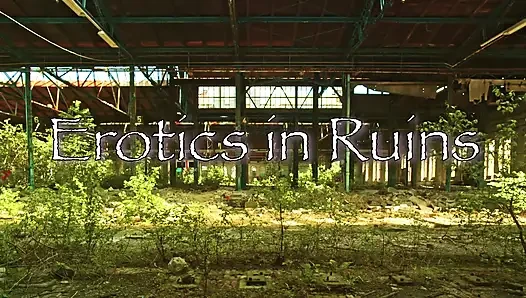 Erotics in Ruins