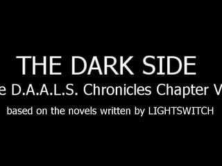 DAALS Chronicles Chapter VIII part.1