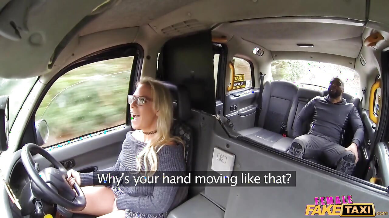 Female Fake Taxi - Big Black Cock Deep in Drivers Ass