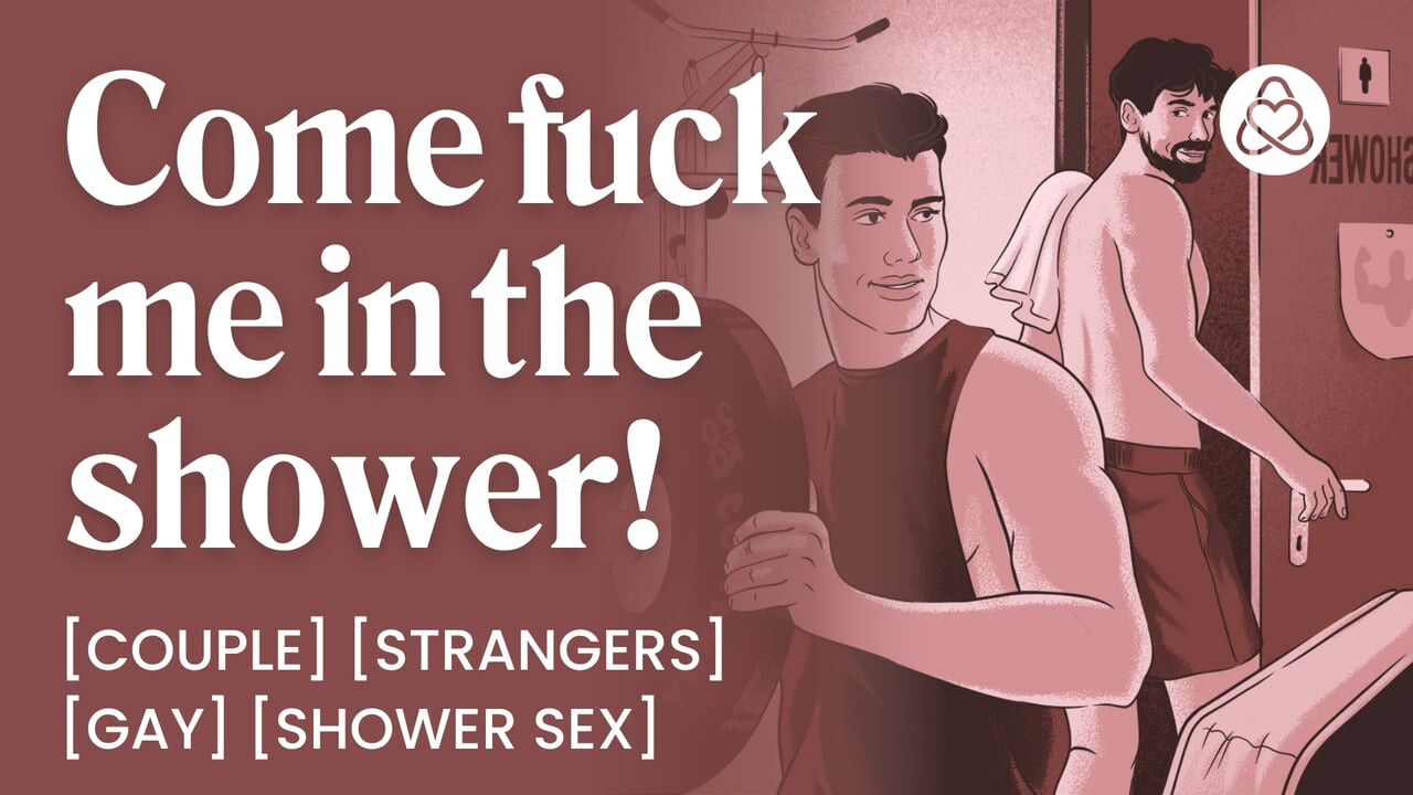 ASMR Audio Porn: Fucking My Gym Crush in the Shower –  Gay, Public Sex & Strangers – Erotic Audio Roleplay for Men