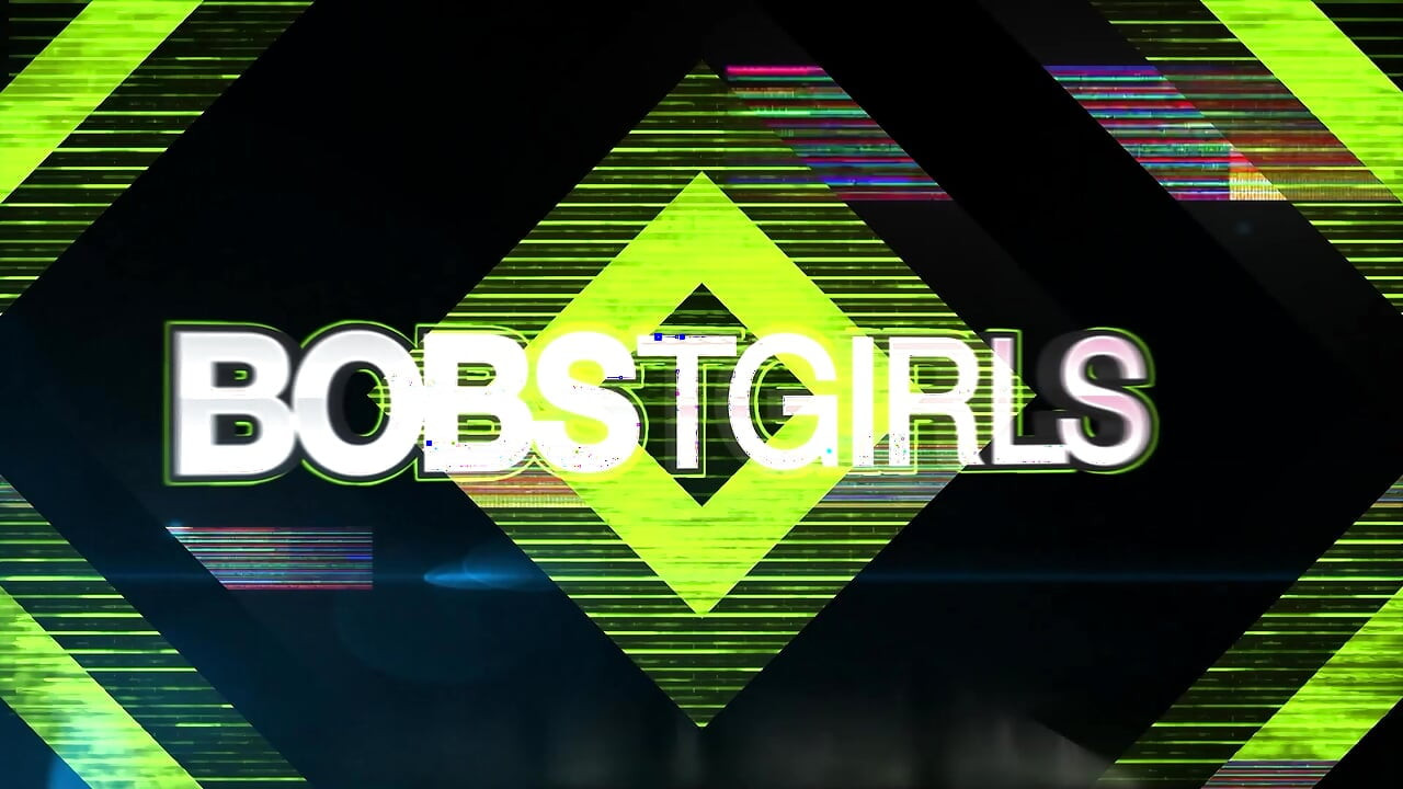 BOBSTGIRLS - Updates Compilation 29th Jun to 3rd Jul '26