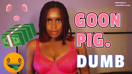 GOONPIG. Dumb - sodomie mentale