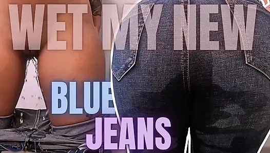 Wet My New Blue Jeans