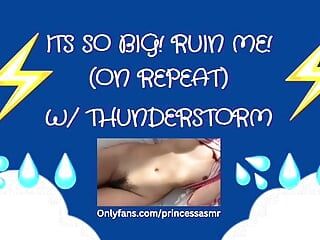 ITS SO BIG! RUIN ME! (Thunderstorm ASMR)