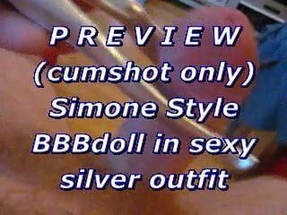 Pratonton (pancutan mani sahaja) gaya Simone bbdoll dalam silver