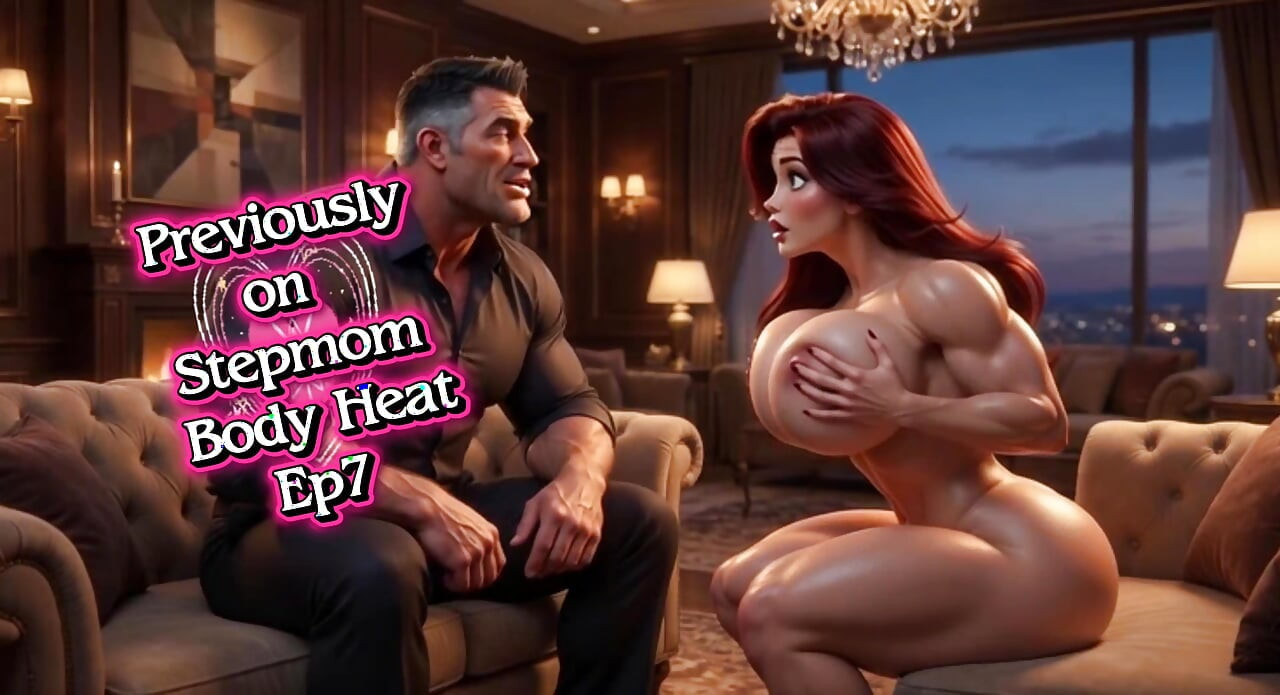 S1 Ep8 Stepmom Body Heat  - The Family Agreement