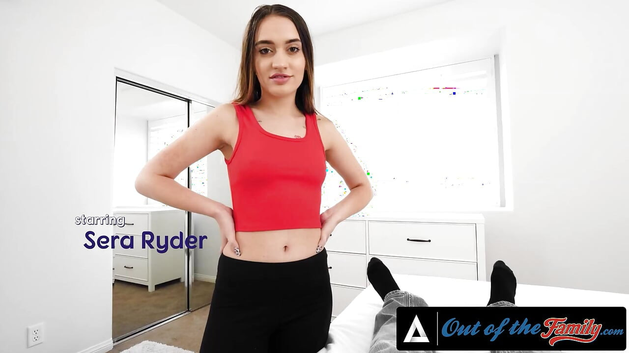 OUT OF THE FAMILY - Cute Babe Sera Ryder Gets Fucked POV By Her Stepbrother
