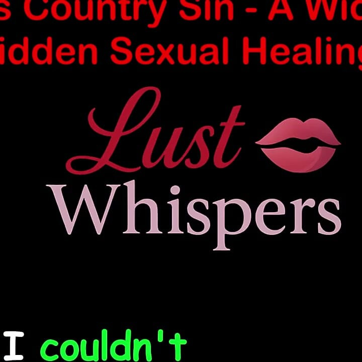Cross Country Sin: a Widower’s Illicit Sexual Healing Part One Hundred Fifteen - English Audio Sex Story