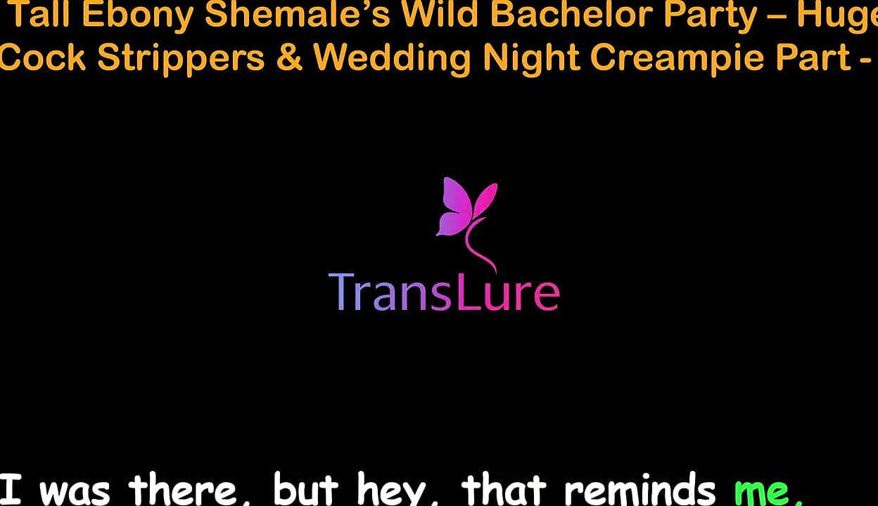 English Audio Sex Story - Tall Ebony Shemale's Wild Bachelor Party - Huge Cock Strippers & Wedding Night Creampie - 2