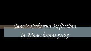 Lecherous Reflections in Monochrome 3423