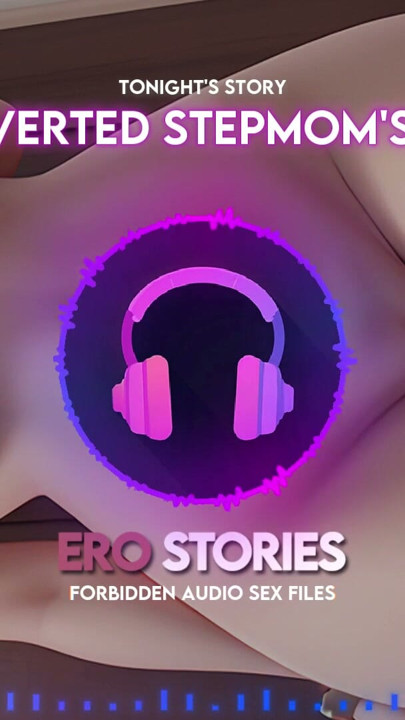 Ero Stories: My Perverted Stepmom's Friend (Audio, ASMR, Whisper, Seductive & Sensual) | Clip 1