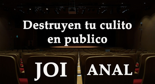 Destruyen tu culo en publico. JOI en español.