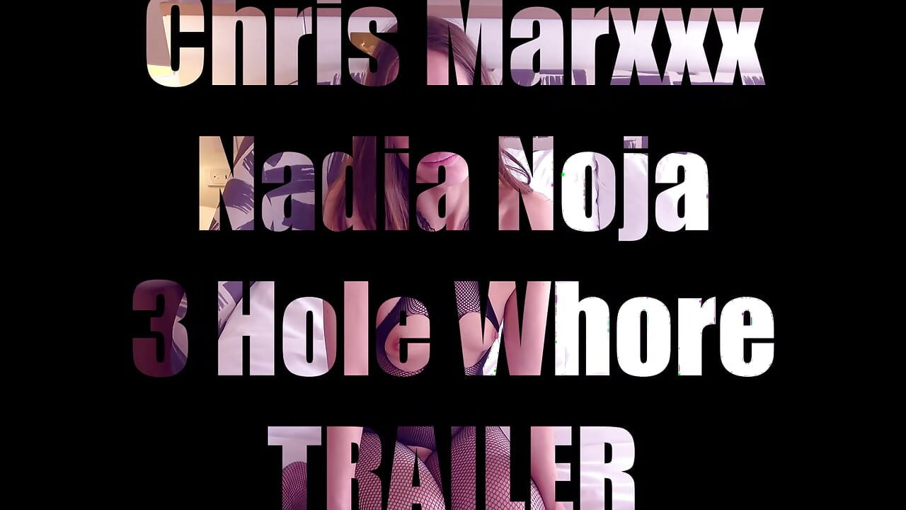 Nadia Noja 3 Hole Whore TRAILER