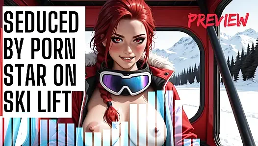 Seduced by Porn Star on Ski Lift F4M Audio Porn JOI HFO Preview