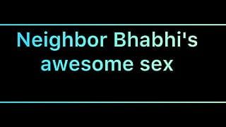 Neighbor Bhabhi's Awesome Sex