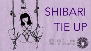 Shibari Tie up - audio érotique pour femmes - m4f