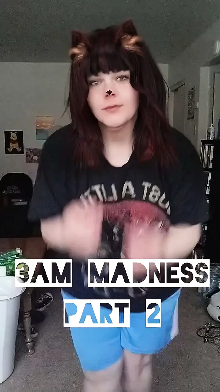 3 Am Madness Part 2