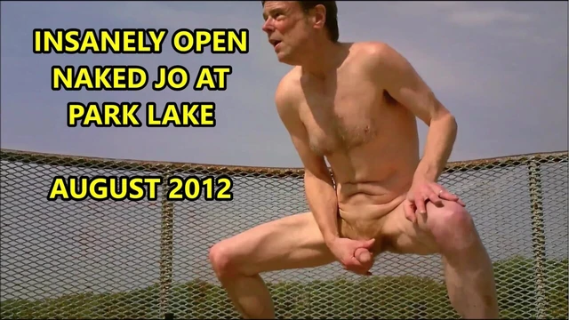 INSANELY OPEN NAKED JO AT PARK LAKE AUG 2012