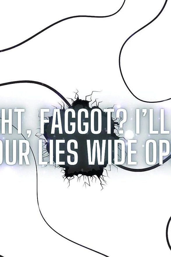Too Tight, Fag? I’ll Stretch Your Lies Wide Open!
