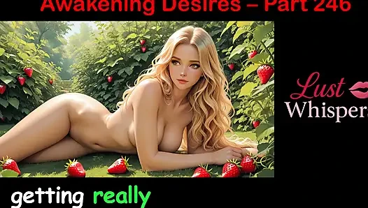 Awakening Desires - Bagian Dua Ratus Empat Puluh Enam - Cerita Audio Bahasa Inggris dengan Terjemahan