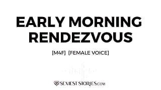 Historia de audio erótico: cita temprano en la mañana (M4F)