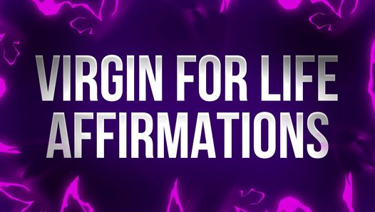 Virgin For Life Affirmations