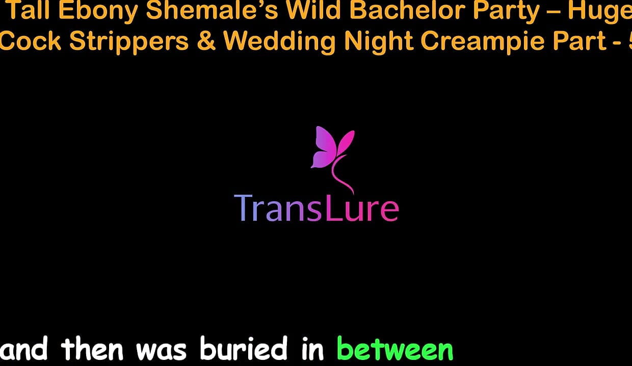 Engels audio seksverhaal - lange zwarte shemale's wilde vrijgezellenfeest - enorme pikstrippers & huwelijksnacht creampie - 5