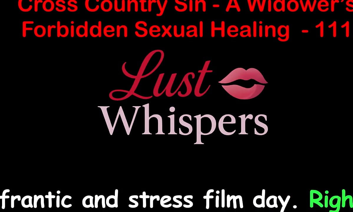 Cross Country Sin a Widower's Taboo Sexual Healing Part One Hundred Eleven - English Audio Sex Story