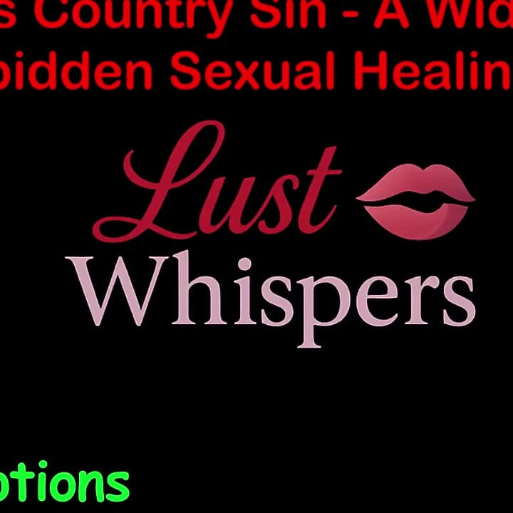 Cross Country Sin a Widower’s Illicit Sexual Healing Part 60 - English Audio Sex Story