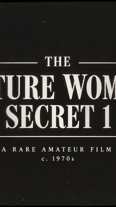 Private 8mm - Mature Woman, One Man. Never Meant to Be Seen