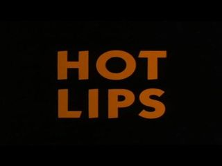 Sıcak dudaklar (1984)