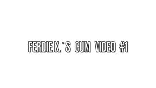 Ferdie K.s Cum Video 1