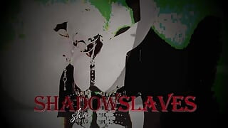 ShadowSlaves