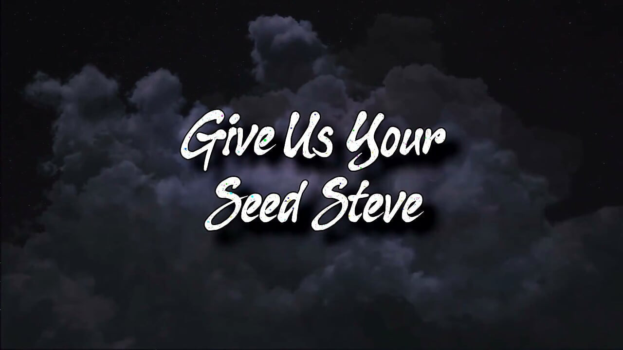 Dê Sua Semente Steve