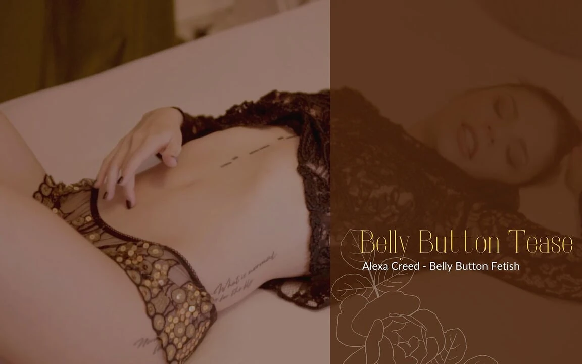 Get Teased by Alexa Creed's Hot and Sexy Belly Button!