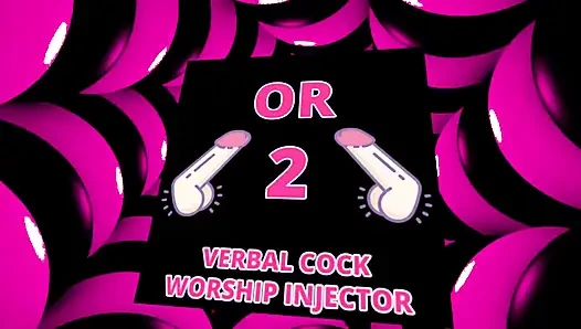 Suck Suck Suck a Cock or Two Verbal Cock Worship Injector