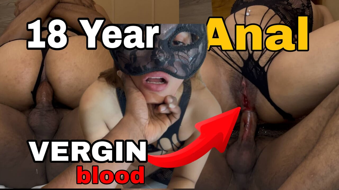 Vergin 18 Collage girl  Anal
