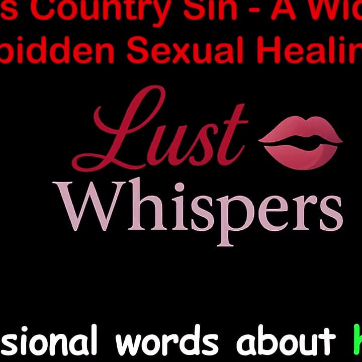 Cross Country Sin a Widower’s Taboo Sexual Healing Part 44 - English Audio Sex Story
