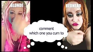 Comment Which One Made You Cum Blonde or Redhead Straight Version.