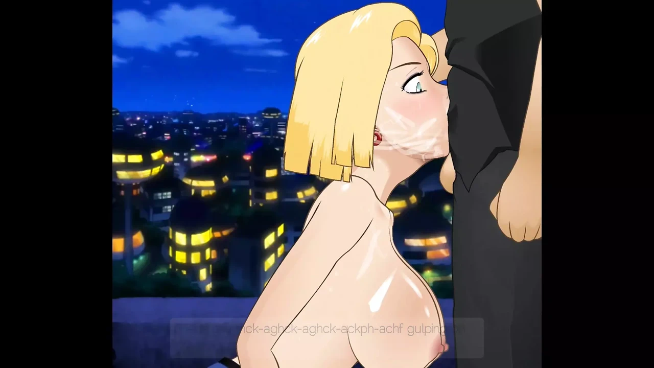 Android 18深喉口交被大鸡巴深深地抽插，脸在丈夫面前被精液浸透