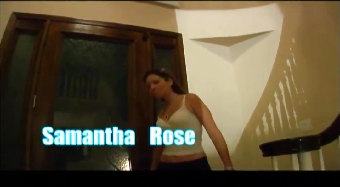 Samantha Rose को जोरदार चुदाई पसंद है