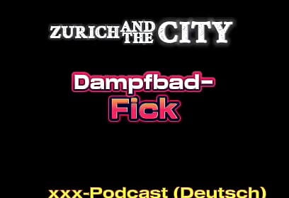 เย็ดอาบน้ําบนอบไอน้ําในคลับสวิงกิ้งสวิงกิ้ง XXX Podcast (ในเยอรมัน)