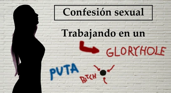 Spanish audio. Confesion sexual: Trabaja en un gloryhole.