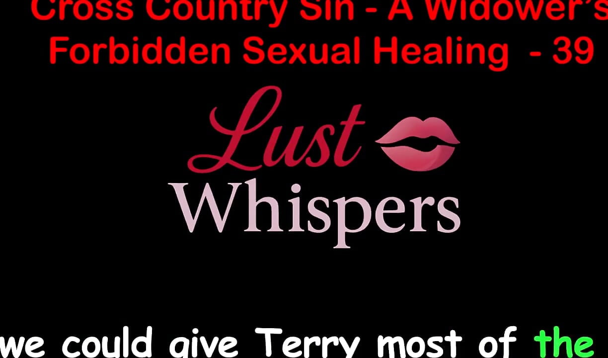 Cross Country Sin a Widower's Illicit Sexual Healing Part 39 - English Audio Sex Story