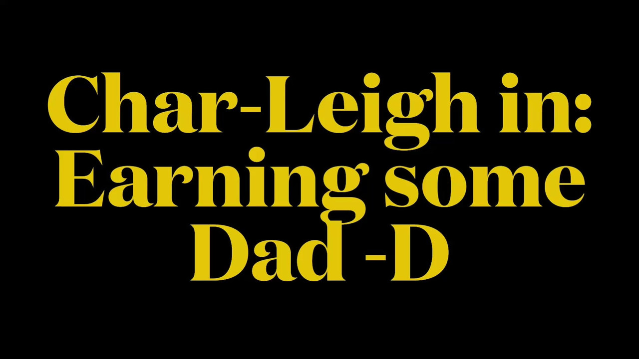 Earning some Daddy D preview