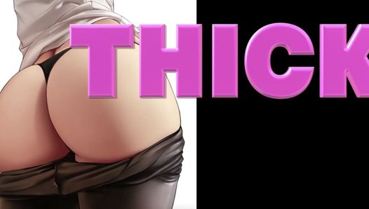 Thick