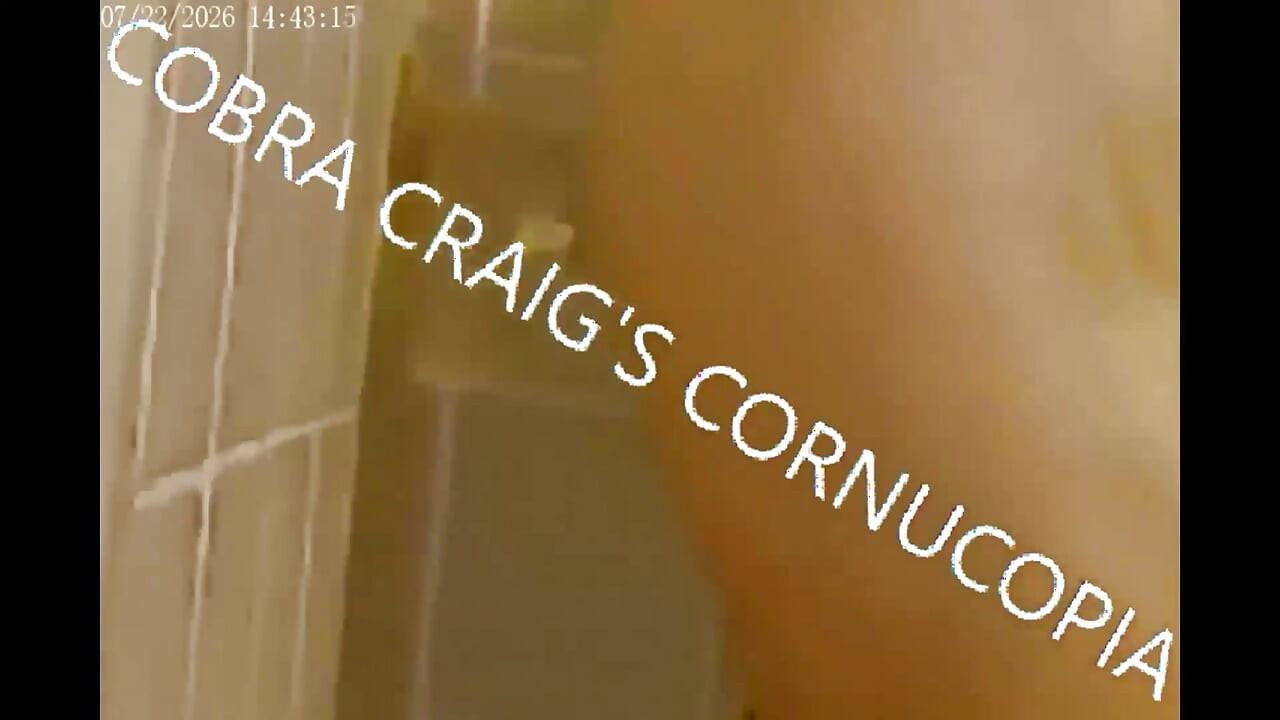8-21-2026 2hr Shower Compilation Cobras Rubbin Strokin Jokin Bitching
